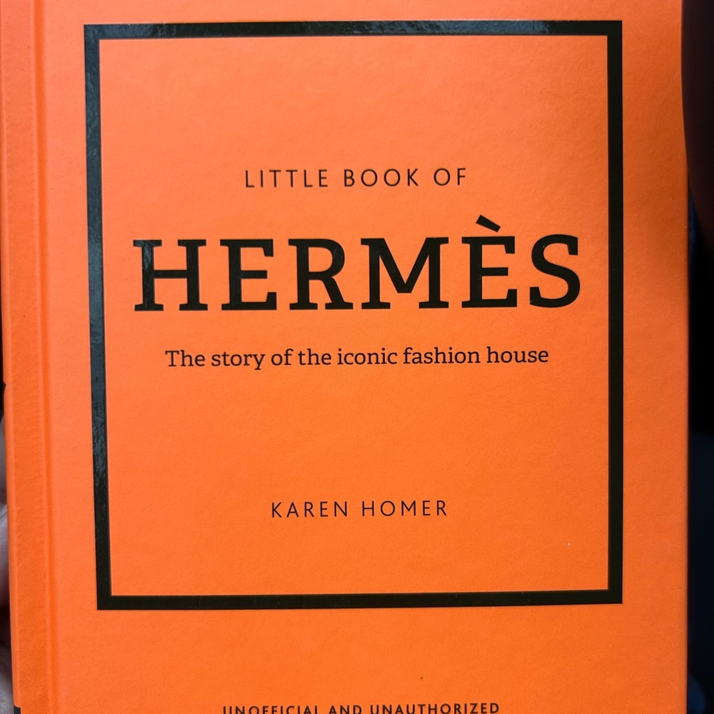 The Little Book of Hermes Coffee Table Book Story of the Iconic Fashion House